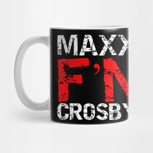 Maxx F'N Crosby! Mug